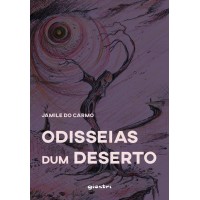 Odisseias dum deserto - Jamile do Carmo