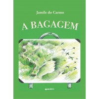 A BAGAGEM - Jamile do Carmo