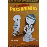 A Menina Passarinho - Cecília Borelli