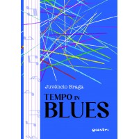 TEMPO IN BLUES - Juvêncio Braga