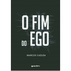 O Fim do Ego - Marcos Cazuza