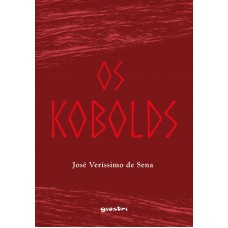 OS KOBOLDS - José Veríssimo de Sena
