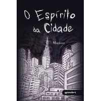 O Espírito da Cidade - Muñoz