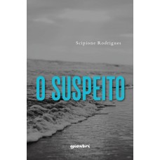 O suspeito - Scipione Rodrigues