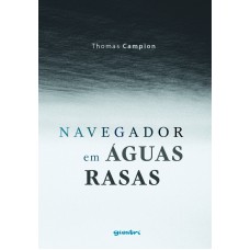Navegador em águas rasas - Thomas Campion