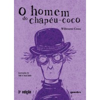O Homem do Chapéu-Coco - 3ª Edição - Willmann Costa