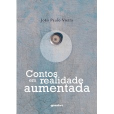 Contos em realidade aumentada - João Paulo Vieira (E-book)