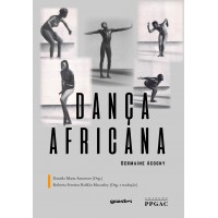 Dança Africana - Daniela Maria Amoros e Roberta Ferreira Roldão Macauley (Tradução)