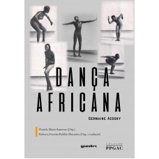 Dança Africana - Daniela Maria Amoros e Roberta Ferreira Roldão Macauley (Tradução)