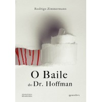 O baile do Dr. Hoffman - Rodrigo Zimmermann