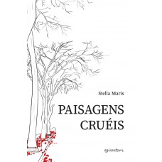 Paisagens Cruéis - Stella Maris