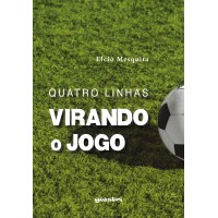 Quatro Linhas - Virando o Jogo - Elcio Mesquita