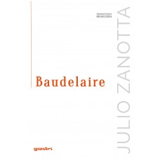 Baudelaire | Nietzsche No Paraguay - vol. 3 - Julio Zanotta