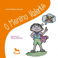 O Menino Valente - Luis Fabiano Souza