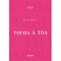 Poesia à toa - Marcia Arida