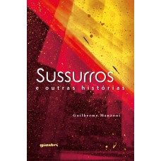 Sussurros e Outras Histórias - Guilherme Manzoni