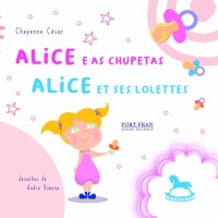 Alice e as Chupetas | Alice et ses Lolettes - Cheyenne César