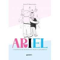 Ariel: A Travessia de um Príncipe Trans e Quilombola - Jared Amarante