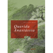 Querida Anastássia - Christine Dyck