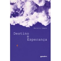 Destino e Esperança -	Marcello Campos