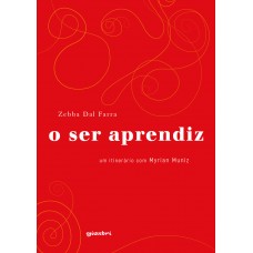 O ser aprendiz – um itinerário com Myrian Muniz - Zebba Dal Farra