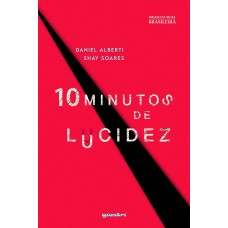 10 Minutos de Lucidez - Daniel Alberti e Shay Soares