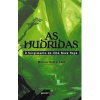 As Hudridas - O surgimento de uma nova raça - Marcio Vettorazzi