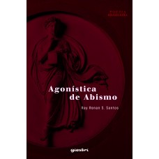 Agonística de Abismo - Ray Renan S. Santos