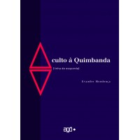 Culto à Quimbanda – linha de esquerda	- Evandro Mendonça