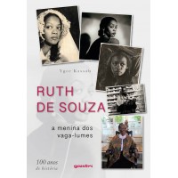 Ruth de Souza: a menina dos vaga-lumes – 100 anos de história - Ygor Kassab