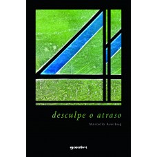 Desculpe o atraso - Marcello Averbug