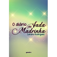 O diário da fada madrinha - Sandra Rodrigues
