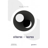 Olhares e Luares - Ninah Arethe