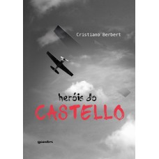 Heróis do Castello - Cristiano Berbert (E-book)