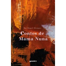 Contos de Mama Nuna - Rui Miguel Marques