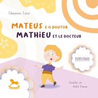 Mateus e o Doutor | Mathieu et le Docteur - Cheyenne César