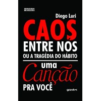 Caos entre nós ou a tragédia do hábito | Uma canção pra você - Diego Luri