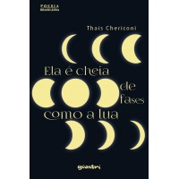 Ela é cheia de fases como a lua - Thaís Chericoni