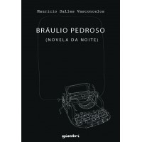 Bráulio Pedroso (Novela da Noite) - Mauricio Salles Vasconcelos