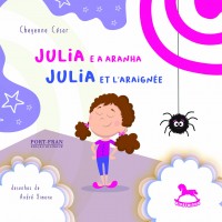Julia e a Aranha | Julia et l’araignée - Cheyenne César