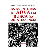 As Aventuras de Adva em Busca da Quintessência - Maria Silvia Cintra de Paula