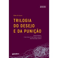 Trilogia do Desejo e da Punição - Kleber Di Lázzare