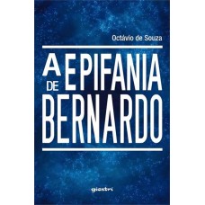 A Epifania de Bernardo - Octávio De Souza