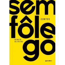 SEM FÔLEGO - Renato Oliveira