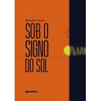 Sob o signo do sol - Marcello Campos