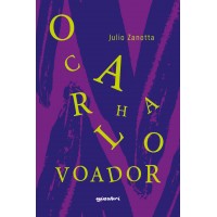 O Caralho Voador - Julio Zanotta