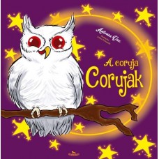 A Coruja Corujak - Antonia Vaz