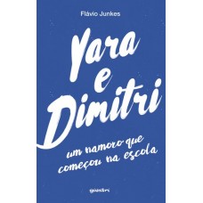 Yara e Dimitri - Um namoro que começou na escola - Flávio Junkes