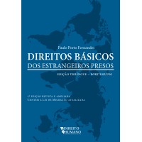Direitos básicos dos estrangeiros presos - 2ª edição - Paulo Porto Fernandes