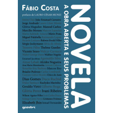 Novela - A obra aberta e seus problemas - Fábio Costa